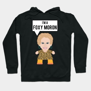 Foxy Moron | Kath & Kim Hoodie